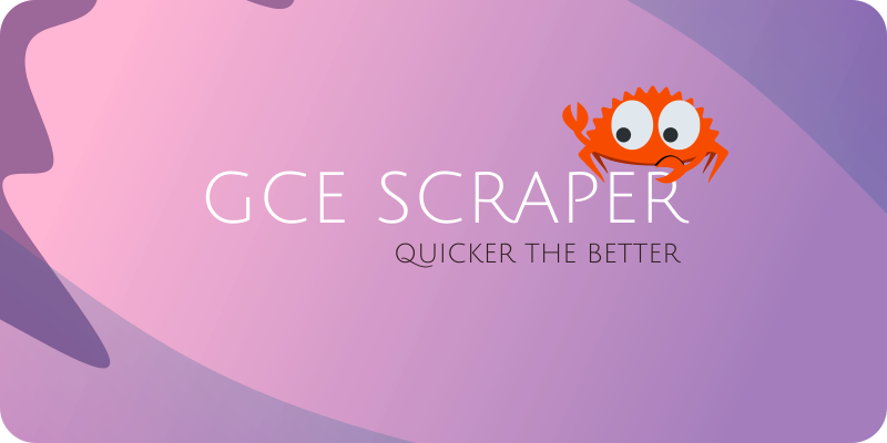 GCE Scraper